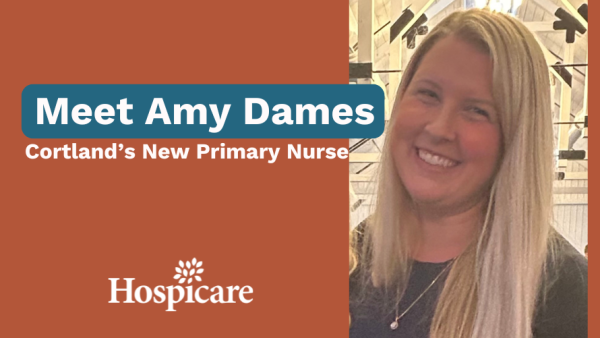 Banner Image of A Q&A With Amy Dames: Cortland's Newest Hospicare  Primary Nurse