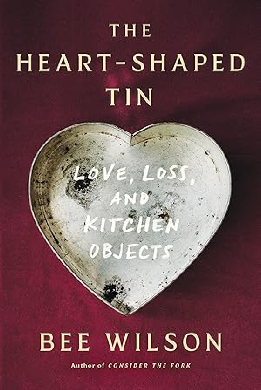 Book Discussion of The Heart Shaped Tin Love Loss and Kitchen Objects